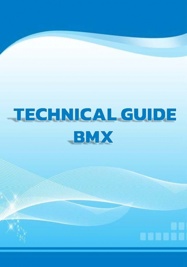 TECHNICAL GUIDE - BMX